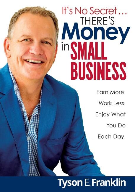 Couverture_It's No Secret... There's Money in Small Business
