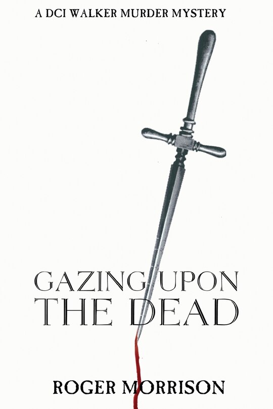 Front cover_Gazing Upon The Dead