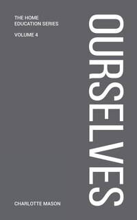 Front cover_Charlotte Mason's Ourselves