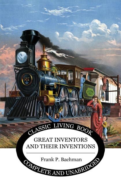 Front cover_Great Inventors and their Inventions