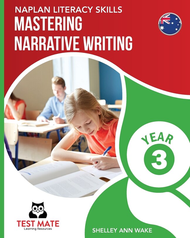 Front cover_NAPLAN LITERACY SKILLS Mastering Narrative Writing Year 3