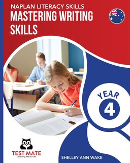 Couverture_NAPLAN LITERACY SKILLS Mastering Writing Skills Year 4