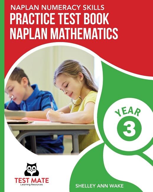 NAPLAN NUMERACY SKILLS Practice Test Book NAPLAN Mathematics Year 3