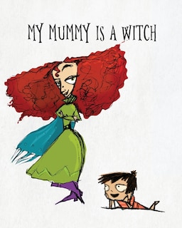 Front cover_My Mummy Is a Witch