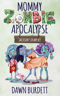 Front cover_Mommy Zombie Apocalypse