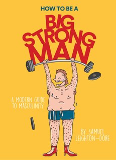 Couverture_How To Be A Big Strong Man