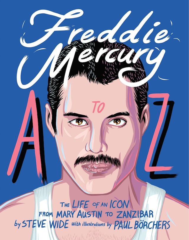 Front cover_Freddie Mercury A To Z