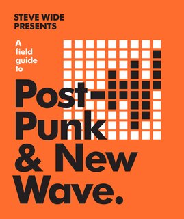 Front cover_A Field Guide to Post-Punk & New Wave