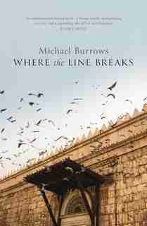 Where the Line Breaks by Michael Burrows