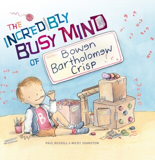 Front cover_Incredibly Busy Mind of Bowen Bartholomew Crisp