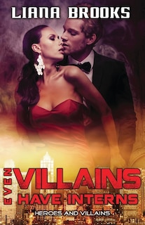 Front cover_Even Villains Have Interns