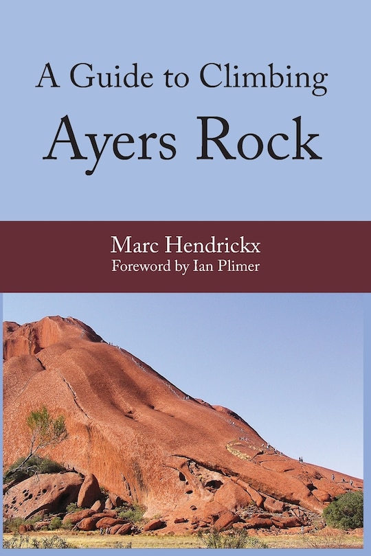 A Guide to Climbing Ayers Rock