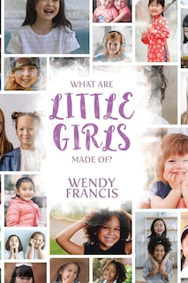 Front cover_What are little girls made of?