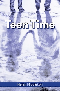 Teen Time: Working Out What You Want and Choosing How to 'Be'