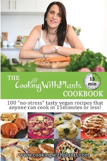 Front cover_The Cooking With Plants 15 Minute Cookbook