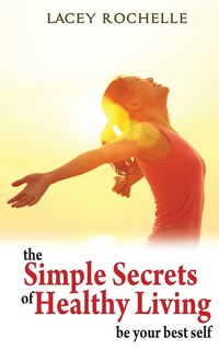 Front cover_The Simple Secrets of Healthy Living