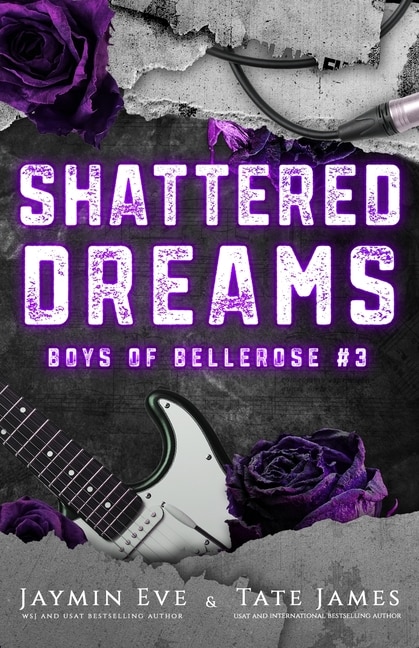 Shattered Dreams: Boys of Bellerose Book 3