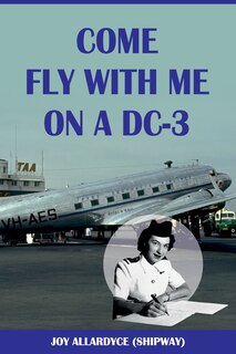 Front cover_Come Fly with Me on a DC-3