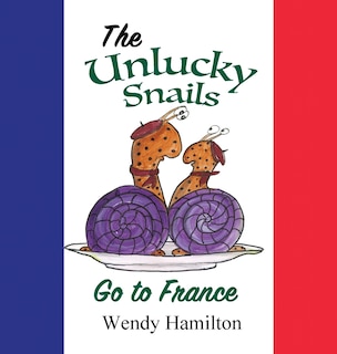 Front cover_The Unlucky Snails Go To France