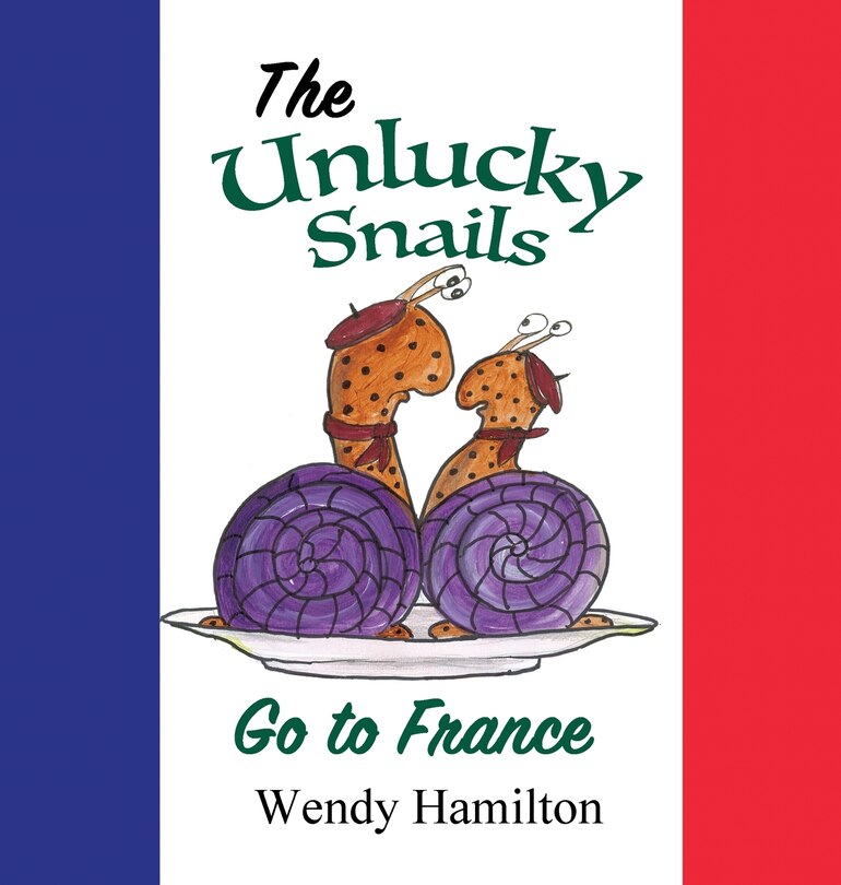 Front cover_The Unlucky Snails Go To France