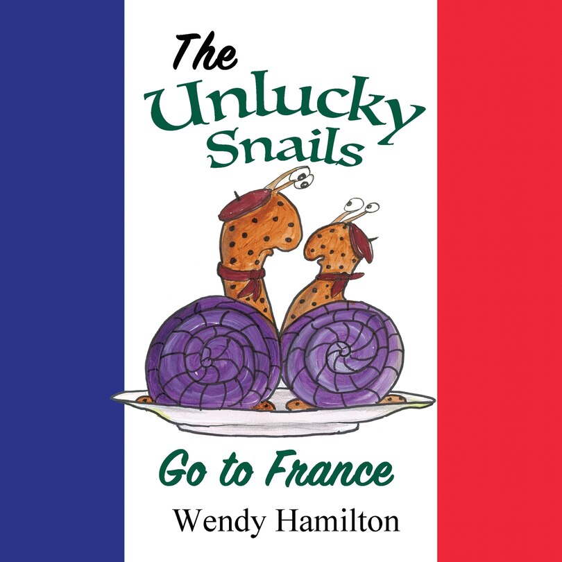 Front cover_The Unlucky Snails Go To France