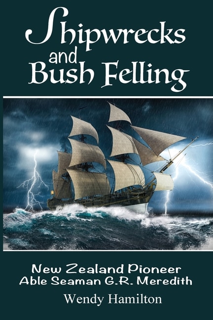 Front cover_Shipwrecks and Bush Felling