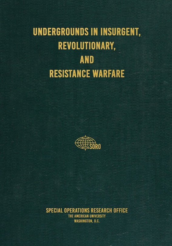 Couverture_Undergrounds in Insurgent, Revolutionary, and Resistance Warfare