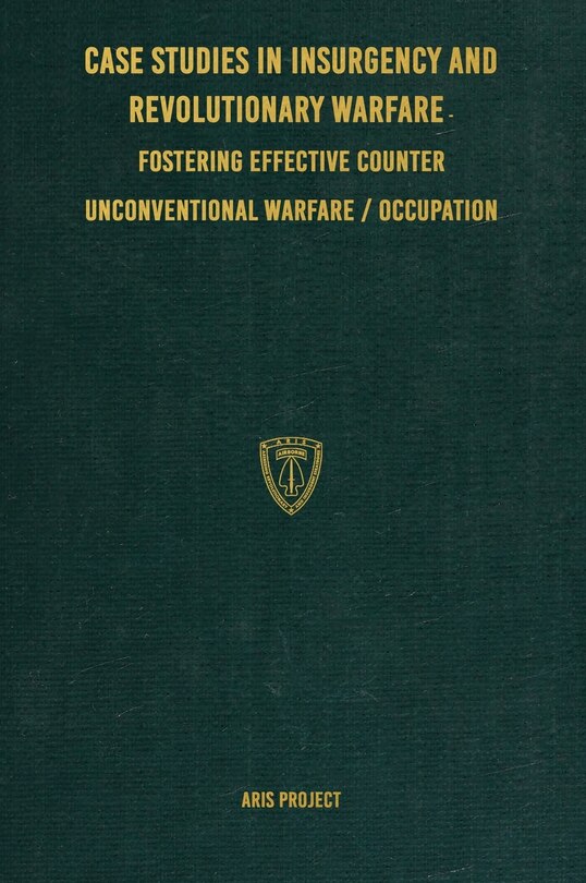 Front cover_Case Studies in Insurgency and Revolutionary Warfare