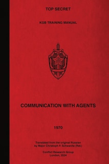 Front cover_Top Secret KGB Training Manual Communication With Agents