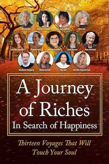 In Search of Happiness: A Journey of Riches