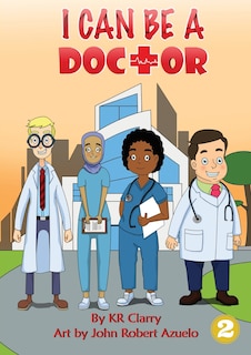 Front cover_I Can Be A Doctor