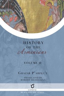 Front cover_Ghazar P'arpec'i's History of the Armenians
