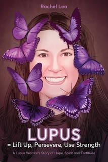 Front cover_LUPUS = Lift Up, Persevere, Use Strength