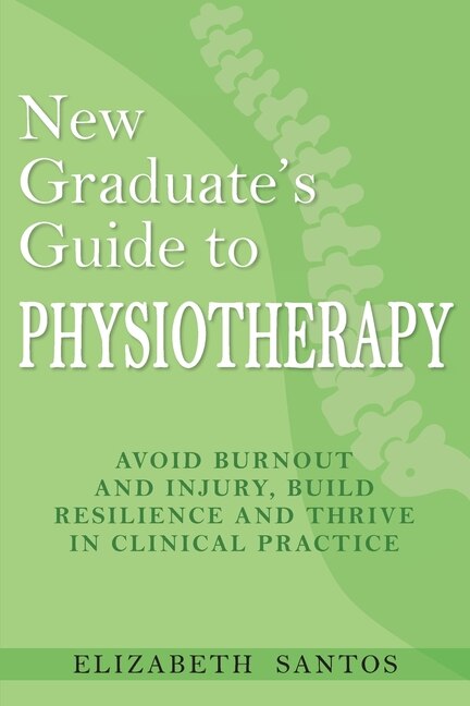 Front cover_New Graduate's Guide To Physiotherapy