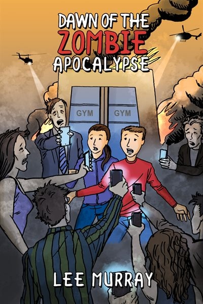 Front cover_Dawn Of The Zombie Apocalypse