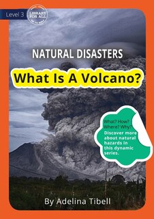 What Is A Volcano?