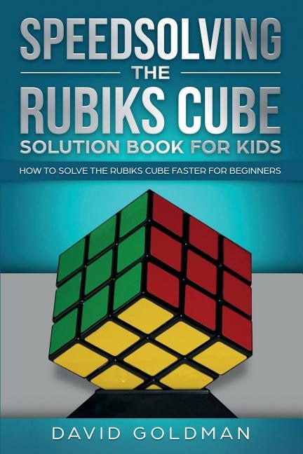 Couverture_Speedsolving The Rubik's Cube Solution Book For Kids