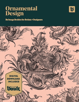 Ornamental Design: An Image Archive and Drawing Reference Book for Artists, Designers and Craftsmen