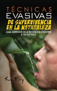 Couverture_Técnicas Evasivas de Supervivencia en la Naturaleza