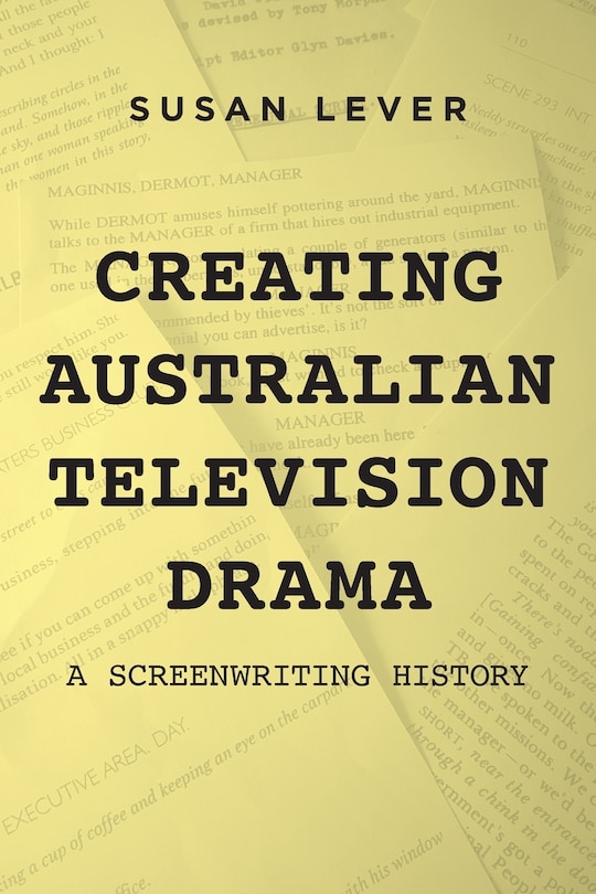 Front cover_Creating Australian Television Drama