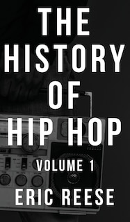 Front cover_The History of Hip Hop