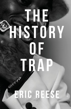 The History of Trap