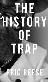 Front cover_The History of Trap