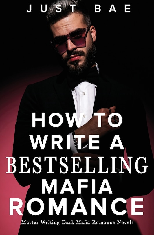 Front cover_How to Write A Bestselling Mafia Romance