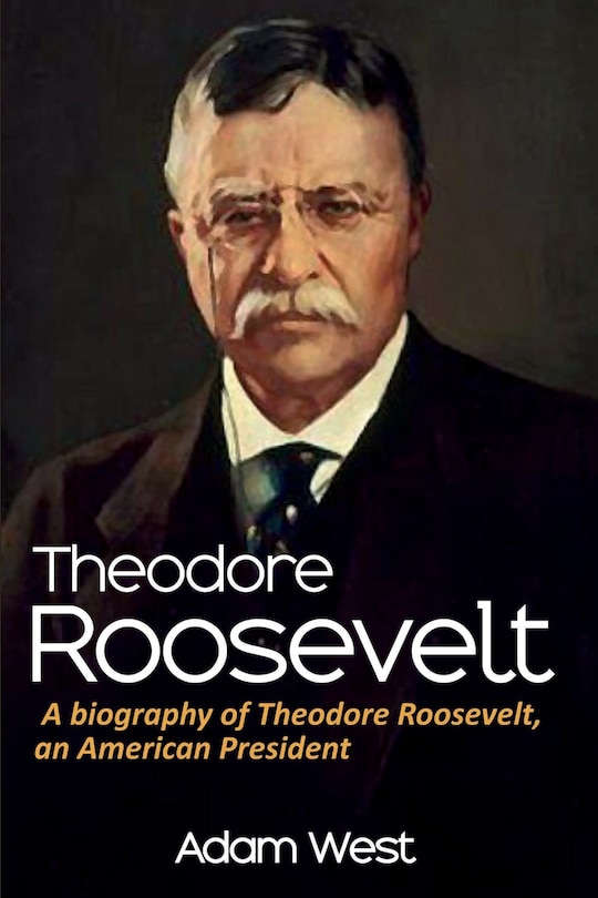 Front cover_Theodore Roosevelt