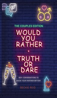 Front cover_Would You Rather + Truth Or Dare - Couples Edition