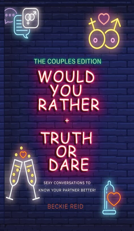 Front cover_Would You Rather + Truth Or Dare - Couples Edition