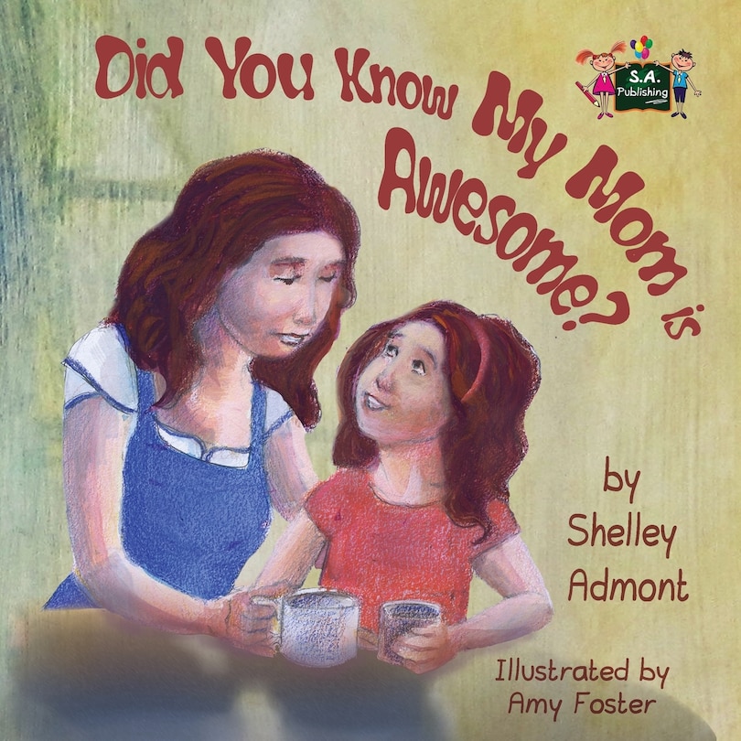Front cover_Did You Know My Mom is Awesome?