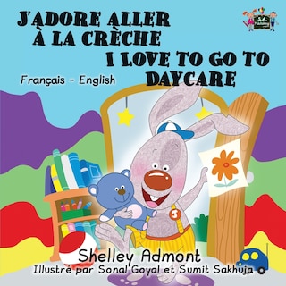 Front cover_J'adore aller à la crèche I Love to Go to Daycare