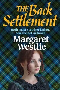 The Back Settlement by Margaret Westlie
